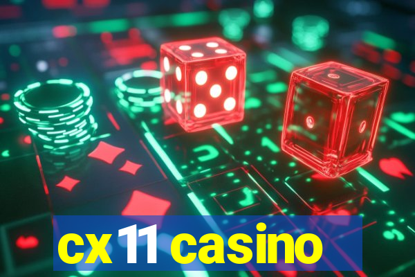 cx11 casino